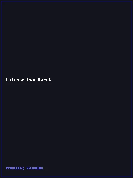 Caishen Dao Burst