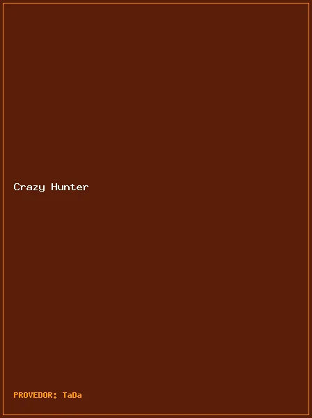 Crazy Hunter