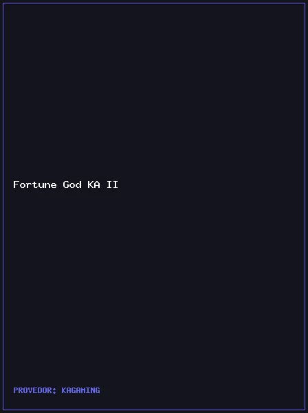 Fortune God KA II