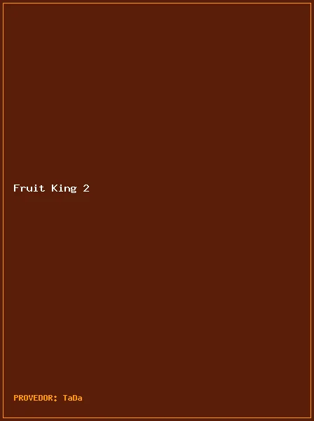 Fruit King 2