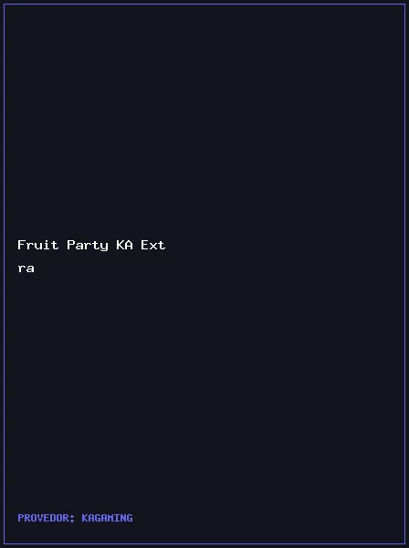 Fruit Party KA Extra