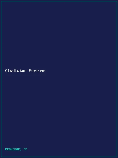 Gladiator Fortune