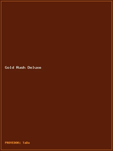 Gold Rush Deluxe