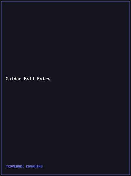 Golden Ball Extra