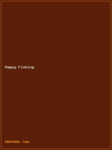 Happy Fishing