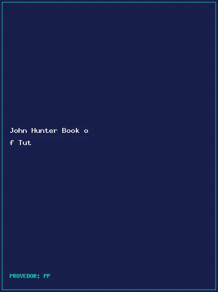 John Hunter Book of Tut