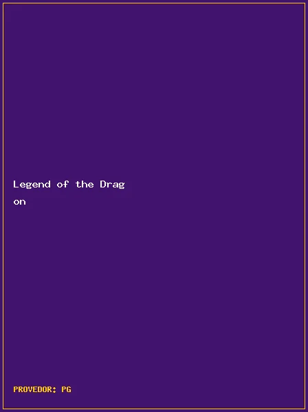 Legend of the Dragon