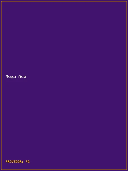 Mega Ace