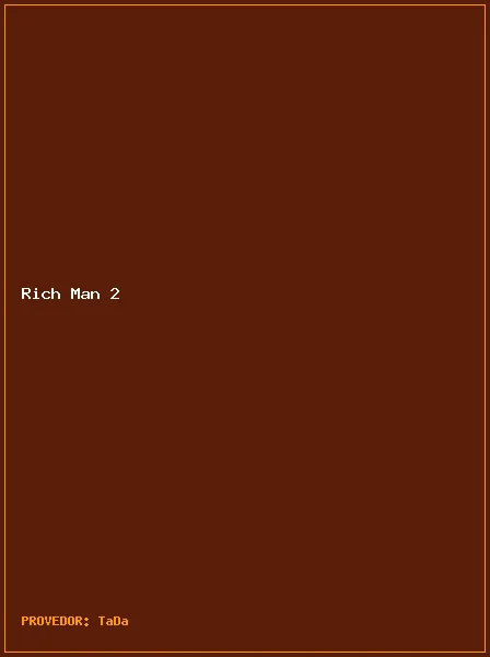 Rich Man 2