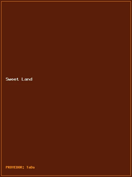 Sweet Land