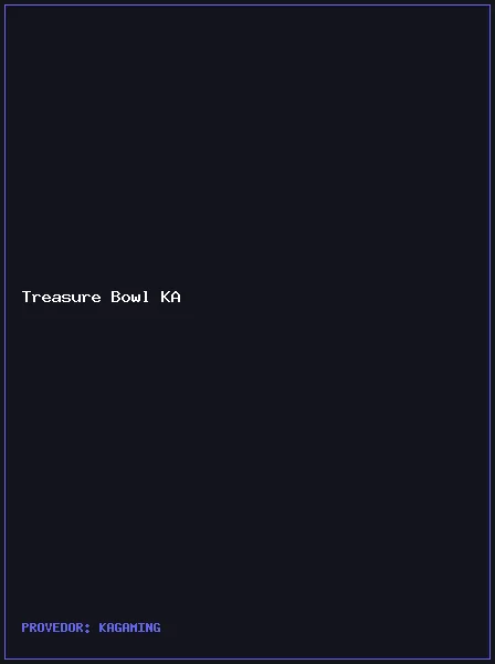 Treasure Bowl KA