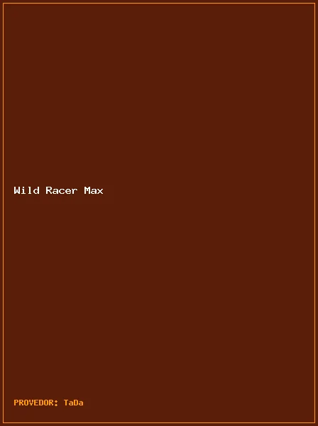 Wild Racer Max